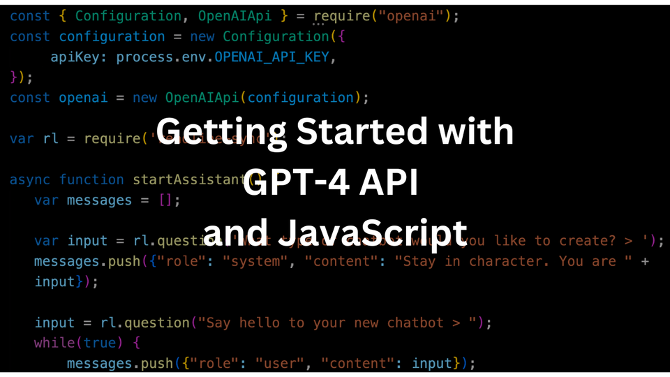 Getting Started with GPT-4 API and JavaScript