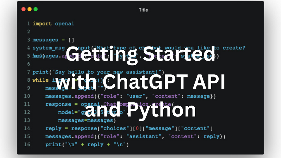 Getting Started with the ChatGPT API and Python